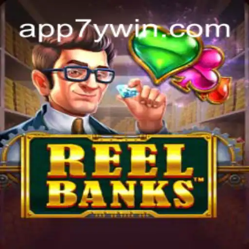 ReelBanks: The New Icon in Online Gaming by 7YWIN.com Oficial Slots Brasil #1
