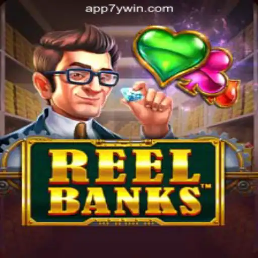 ReelBanks: The New Icon in Online Gaming by 7YWIN.com Oficial Slots Brasil #1